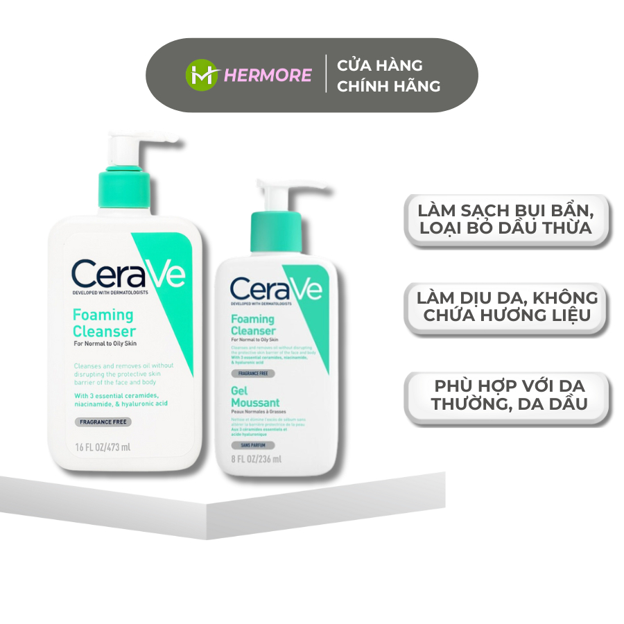 Sữa rửa mặt CeraVe Foaming Cleanser cho da thường đến da dầu 236ml – 473ml
